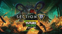 Section 13 irrumpe en el Future Games Show