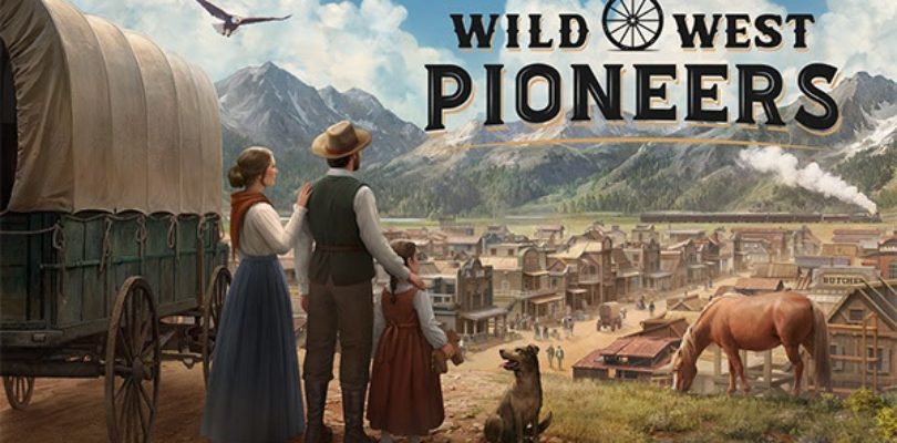 «Wild West Pioneers: El renacer de los constructores de ciudades en el Lejano Oeste