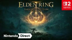 ELDEN RING TARNISHED EDITION entre los tres juegos de Bandai Namco que llegan a Nintendo Switch 2