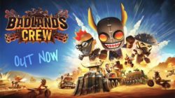 Badlands Crew ya disponible: La tercera entrega de esta serie cargada de acción y estrategia