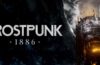 Frostpunk 1886 detalla sus mejoras visuales y la conexión emocional con los ciudadanos antes de su lanzamiento en 2027