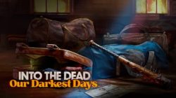 Into the Dead: Our Darkest Days se actualiza con nuevos horrores y desafíos en su Acceso Anticipado