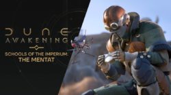 Dune: Awakening presenta al Mentat, una clase jugable que convierte la mente en un arma letal