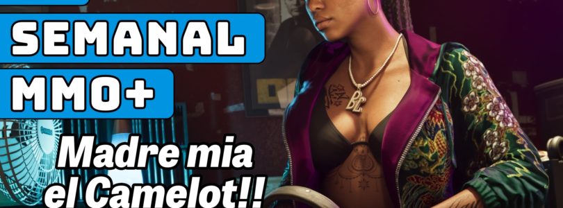 El Semanal MMO+ 398 ▶️ Madre el Camelot mientras Borderlands 4 llega y GTA 6 se va