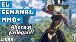 El Semanal MMO+ 399 ▶️ Blue Protocol este SI y AION2 próximamente… y muchas cosas más
