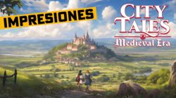 Primeras impresiones de City Tales – Medieval Era: Un simulador cozy que promete construir sueños medievales
