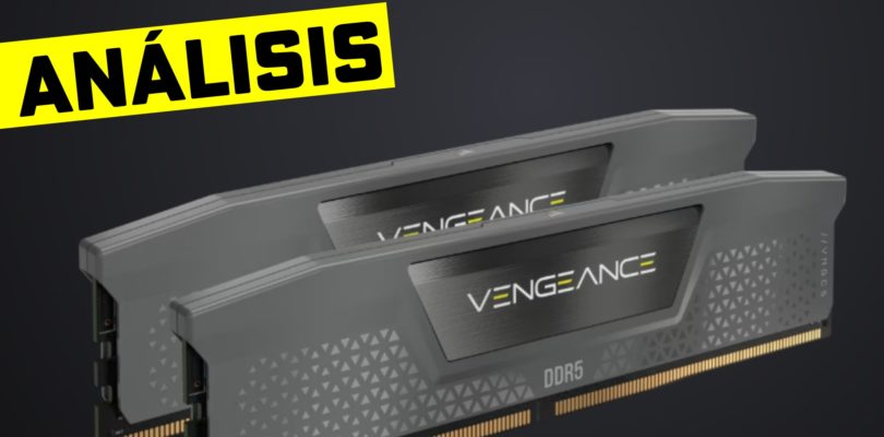 Análisis:  Corsair Vengeance DDR5 6000 MHz (sin RGB) – Rendimiento y sobriedad para setups de alto nivel