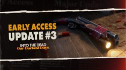 Into the Dead: Our Darkest Days recibe la actualización Firearms con nuevas y poderosas armas para sobrevivir