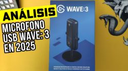 Análisis Elgato Wave:3 (2025): Un micrófono USB que sigue brillando