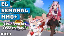 El Semanal MMO+ 413 ▶️ De MOBAs, gachas, Free to plays y nuevos lanzamientos …