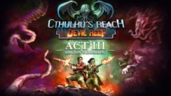 Cthulhu’s Reach: Devil Reef lanza la actualización Act III: Dagon’s Domain