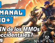 El Semanal MMO 419 ▶️ Adiós New World y el FIN del MMO occidental, Aion 2, Cinder City, Once Human…