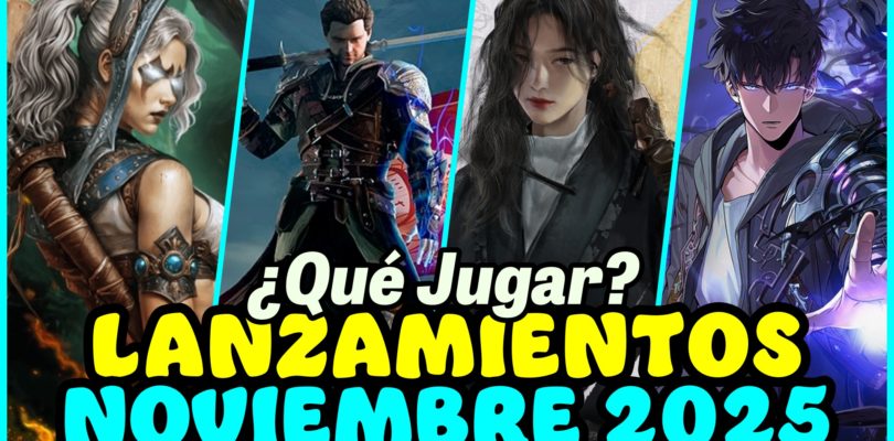 Lanzamientos de Noviembre 2025: Un mes de sorpresas Indies y Estrategia Épica con algún MMO de por medio