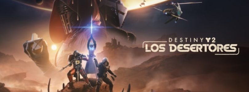 Hoy sale Destiny 2: Los Desertores, una expansión inspirada en Star Wars™