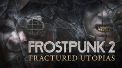 El DLC ‘Fractured Utopias’ ya está disponible en Frostpunk 2, expandiendo el modo Constructor en PC y consolas