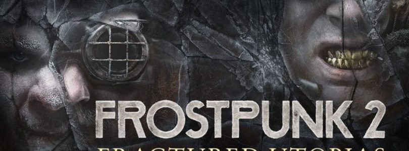 El DLC ‘Fractured Utopias’ ya está disponible en Frostpunk 2, expandiendo el modo Constructor en PC y consolas