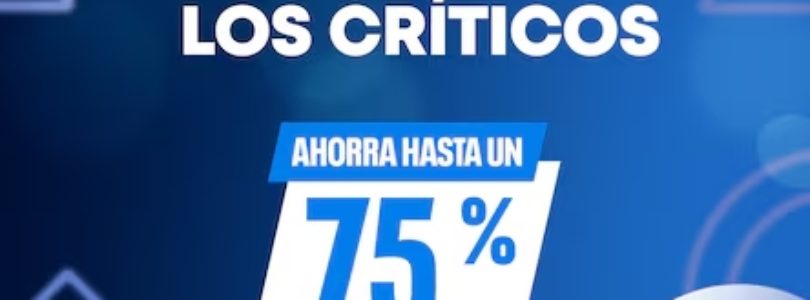 ‘Elección de los Críticos’ ya está disponible en  PlayStation®Store con ofertas de hasta un 75% en títulos destacados