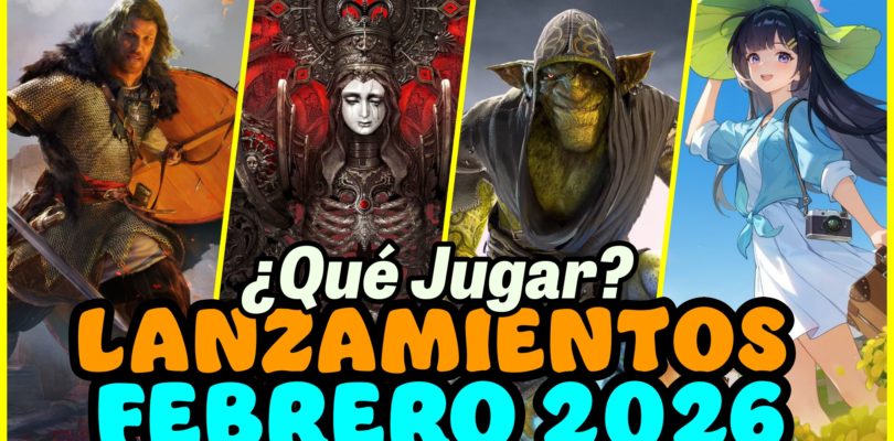Agenda – Lanzamientos destacados del mes de FEBRERO de 2026
