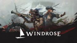 Windrose (antes Crosswind) ya se puede probar gratis: Supervivencia pirata con combate tipo Souls