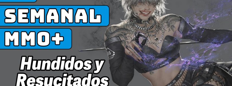 El Semanal MMO+ 428 ▶️ DNA nuevo MMORPG – Desastre de Spellcasters – Grim Dawn Expansión y más