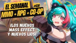 El Semanal MMO+ 430 ▶️ Crimson Desert avanza – Los nuevos Mass Effect – NTE, MiniMO y otros…