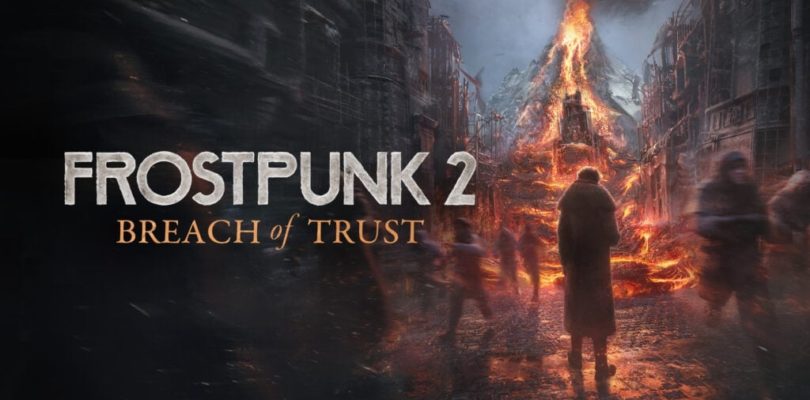 El infierno bajo el hielo: Frostpunk 2 anuncia ‘Breach of Trust’, su nuevo DLC.