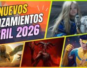 Lanzamientos destacados de ABRIL de 2026