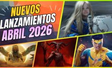 Lanzamientos destacados de ABRIL de 2026