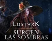 Surgen las sombras – actualización de abril de Lost Ark