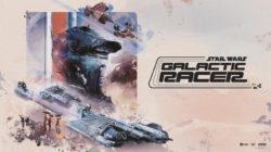 Star Wars: Galactic Racer llegará el 6 de octubre con reservas ya disponibles