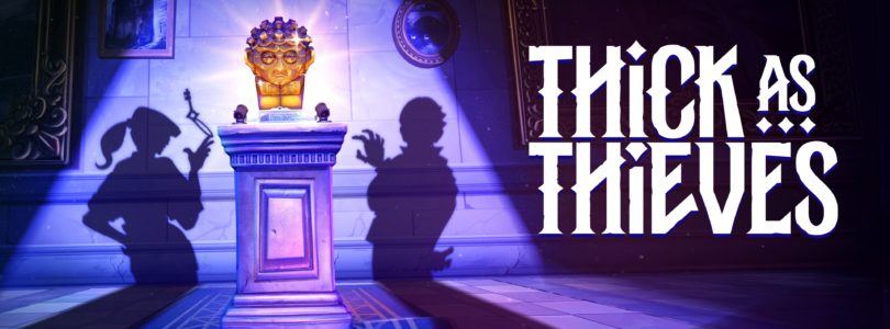 Thick as Thieves pone fecha a su gran golpe: El nuevo juego de los creadores de Thief llega en mayo.