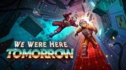 ‘We Were Here Tomorrow’ lanza por sorpresa una demo HOY en Steam