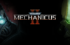 Warhammer 40,000: Mechanicus II ya disponible para PC y consolas con un épico nuevo tráiler