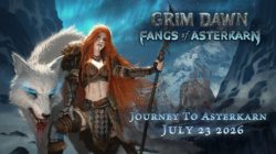 Grim Dawn se expande en julio con Fangs of Asterkarn: un 30% más de mapa y la nueva maestría Berserker