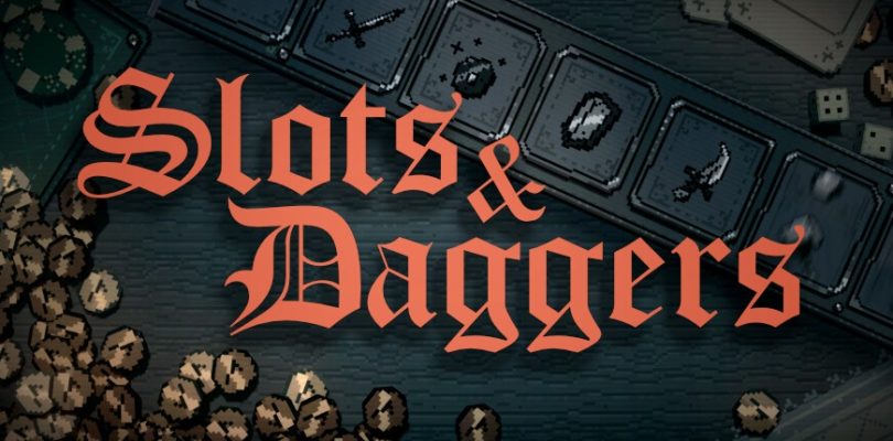 Slots & Daggers: El adictivo roguelike de la máquina tragaperras que triunfo en Steam ya está disponible en consolas
