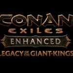 Funcom anuncia Legacy of the Giant-Kings, un arco narrativo gratuito de cuatro partes para Conan Exiles Enhanced