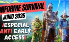 Informe SURVIVAL – junio 2026 – Un montón de survivals abandonan el Acceso Anticipado