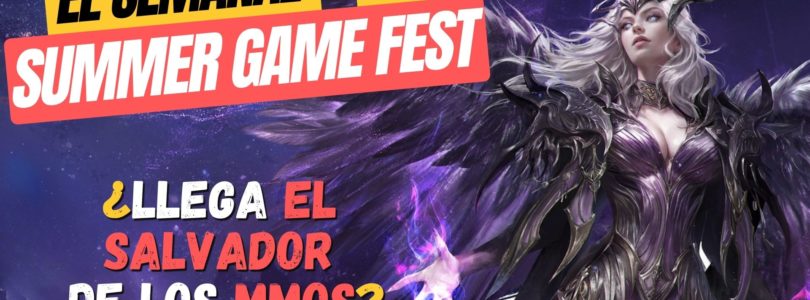 El Semanal Summer Fest II▶️ Ahora si Guild Wars 3 – Aion 2 – ArcheAge Chronicles – co-op  y más…