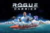 Rogue Carrier, el nuevo roguelite de gestión y colonias, anunciado para PC y Game Pass