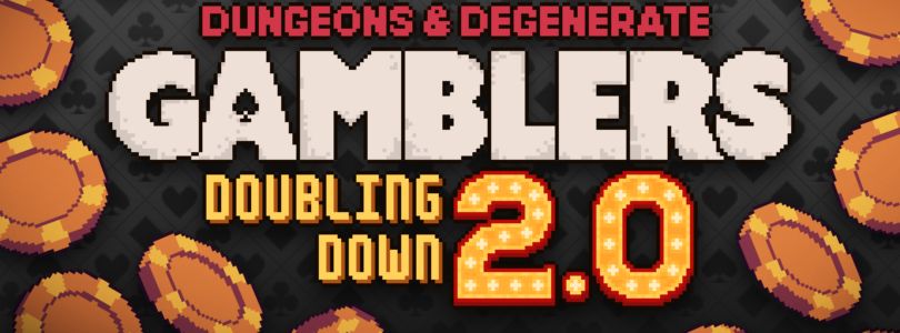 Dungeons & Degenerate Gamblers recibirá la actualización 2.0 «Doubling Down» el 30 de julio