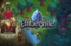 Acción RPG, construcción de asentamientos y actores estelares: todo sobre el nuevo Emberville para Steam