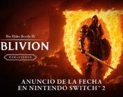 The Elder Scrolls IV: Oblivion Remastered llegará a Nintendo Switch 2 el 11 de agosto