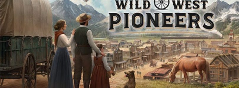 Wild West Pioneers: la estrategia y construcción en el Lejano Oeste fija su lanzamiento en acceso anticipado para el 25 de septiembre