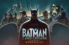 Batman: Caped Crusader – Chronicles ya está disponible 