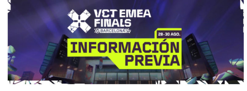 Todo listo para las finales del VCT EMEA en Badalona: showmatches, música en directo y la lucha por VALORANT Champions 2026