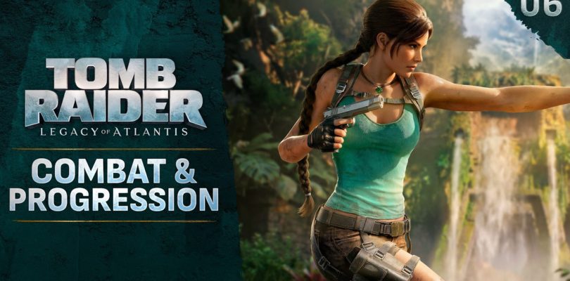 Los desarrolladores de Tomb Raider: Legacy of Atlantis hablan sobre el combate, la creación de objetos y la progresión del árbol de habilidades
