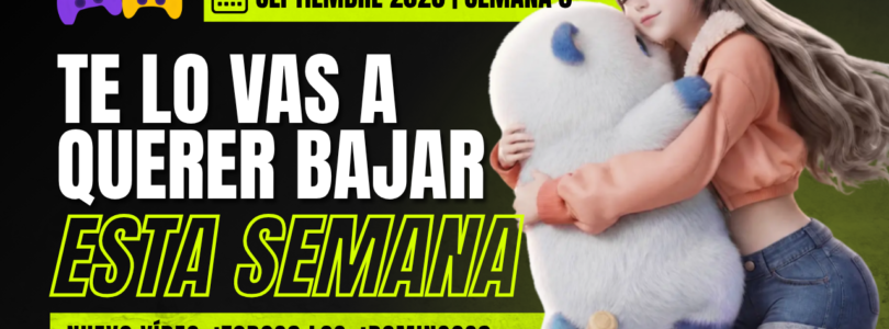 Agenda y lanzamientos – La tercera semana de septiembre aprieta el acelerador: los grandes lanzamientos