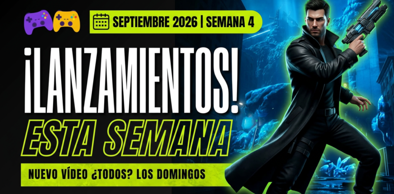 Lanzamientos y calendario – Rumbo al final de mes: los lanzamientos de la cuarta semana de septiembre