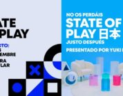 State of Play y State of Play Japan regresan hoy a las 15h
