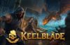 El RPG de acción pirata Keelblade (anteriormente conocido como Triarchy) estrena demo renovada en Steam